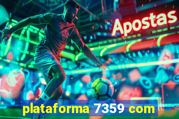 plataforma 7359 com